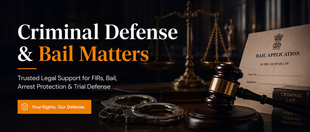 Criminal Defense & Bail Matters